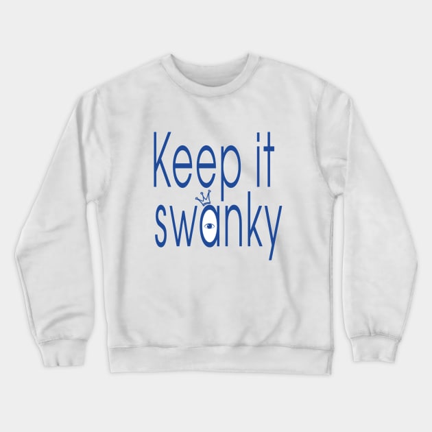 Keep it Swanky Crewneck Sweatshirt by AsylumIndustries